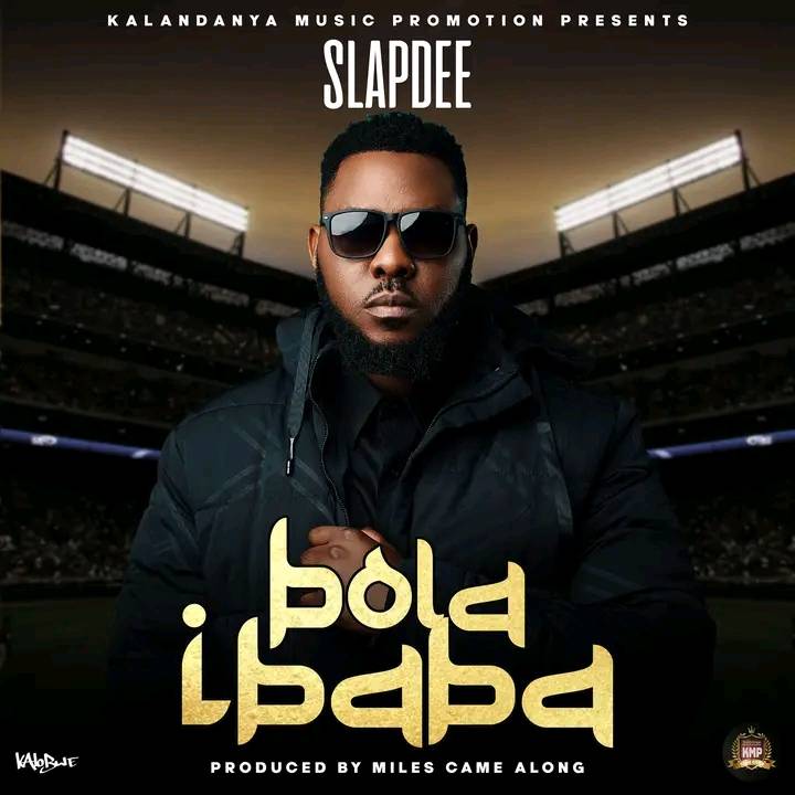 Slap Dee - Bola Ibaba Mp3 Download