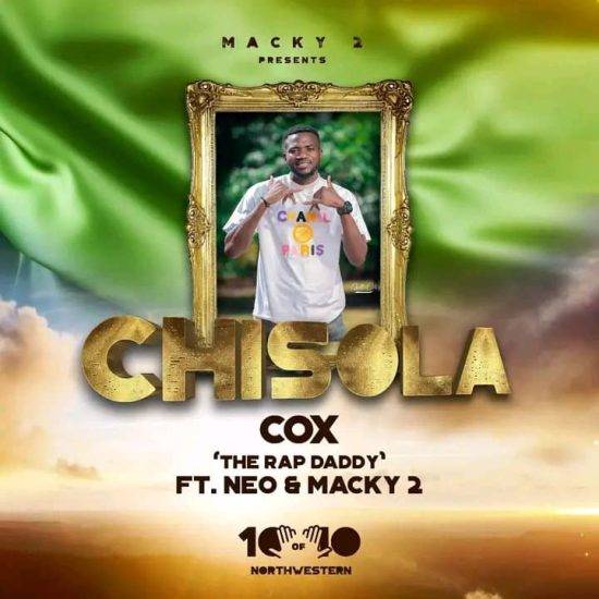 Cox ft. Macky 2 & Neo - Chisola Mp3 Download