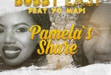 Bobby East Ft. Yo Maps – Pamela’s Share Mp3 Download