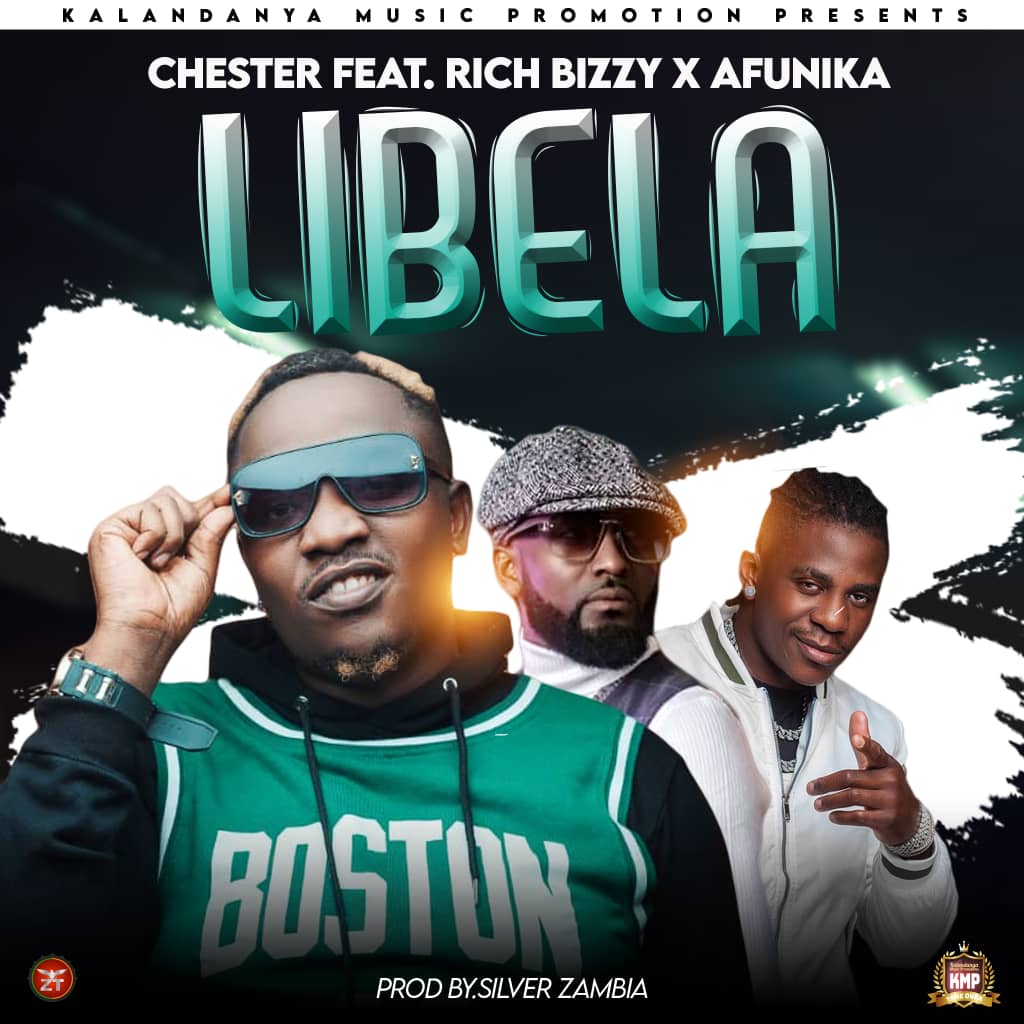 Chester ft. Rich Bizzy & Afunika – Libela Mp3 Download