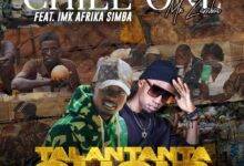 Chile One ft Imk Afrika Simba – Talantanta Choir Mp3 Download