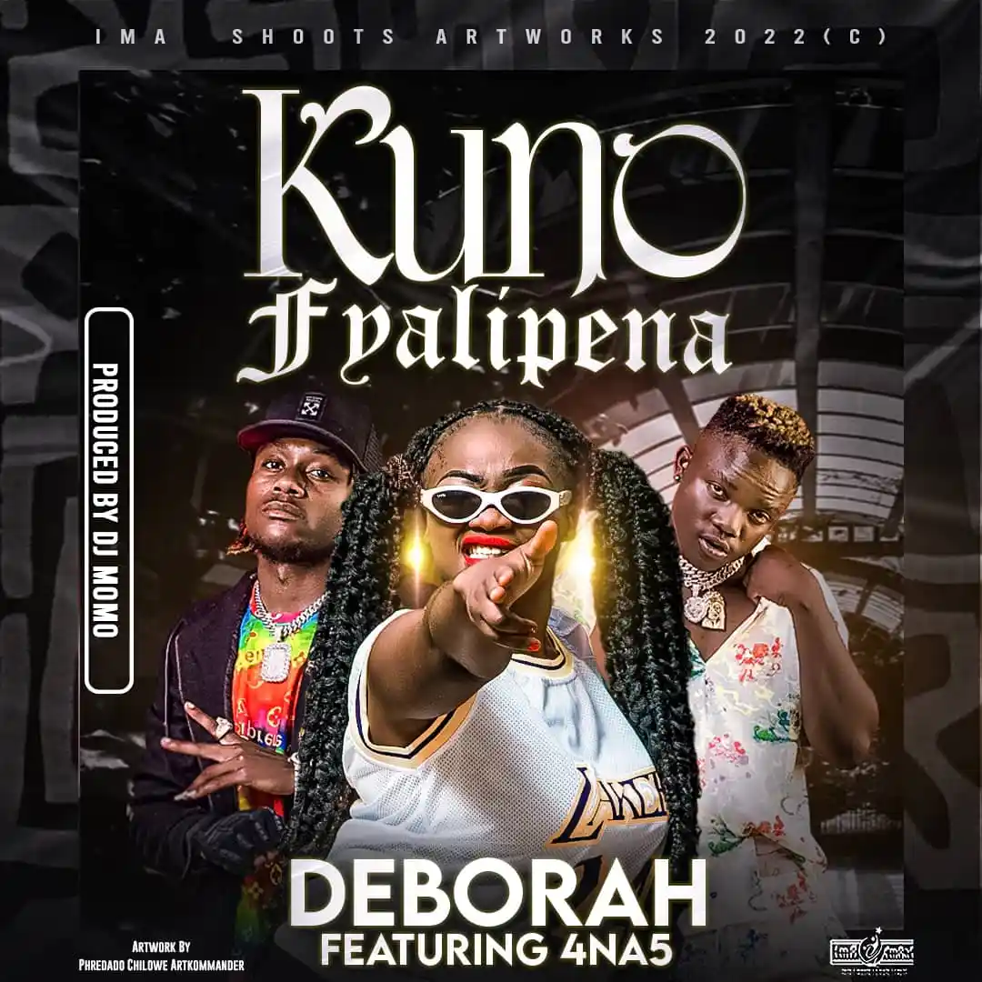 Deborah Ft. 4 Na 5 - Kuno Fyalipena Mp3 Download