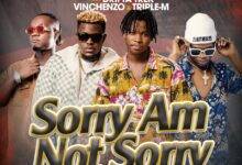 Dre ft. Drifta Trek, Vinchenzo, Triple M – Sorry Am Not Sorry Mp3 Download