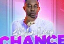 Elisha Long – Chance Mp3 Download