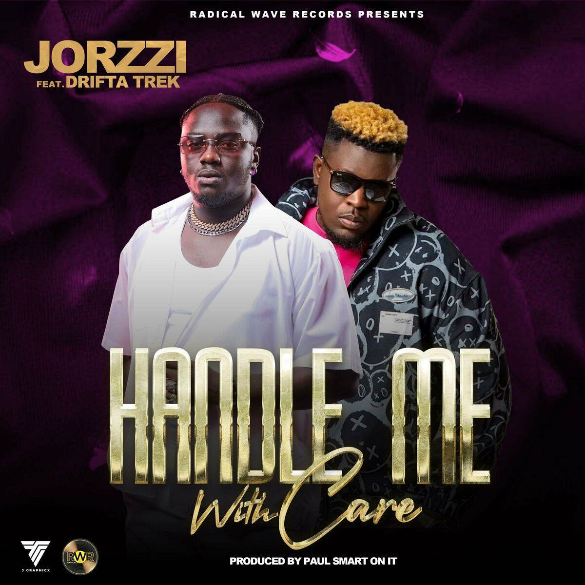 Jorzi ft Drifta Trek – Handle Me With Care Mp3 Download