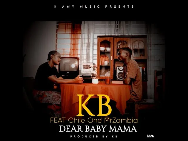 KB Ft Chile One – Dear Baby Mp3 Download