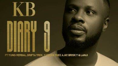 KB Ft. Yung Verbal, Drifta Trek, Y Celeb, Thee Ajay, Brisky & Lanji - My Diary 9 Mp3 Download