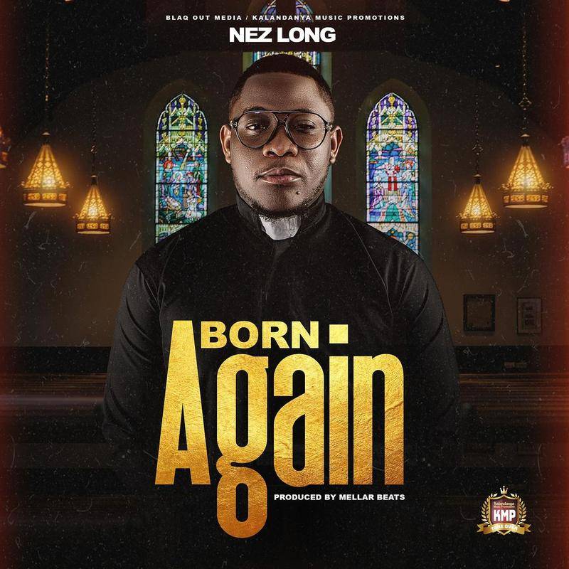 Nez Long – Born Again Mp3 Download