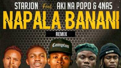 Starjon Ft. Aki Na Popo & 4 Na 5 – Napala Banani Mp3 Download