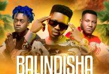 Chuzhe Int Ft Dope Boys – Balindisha Mp3 Download