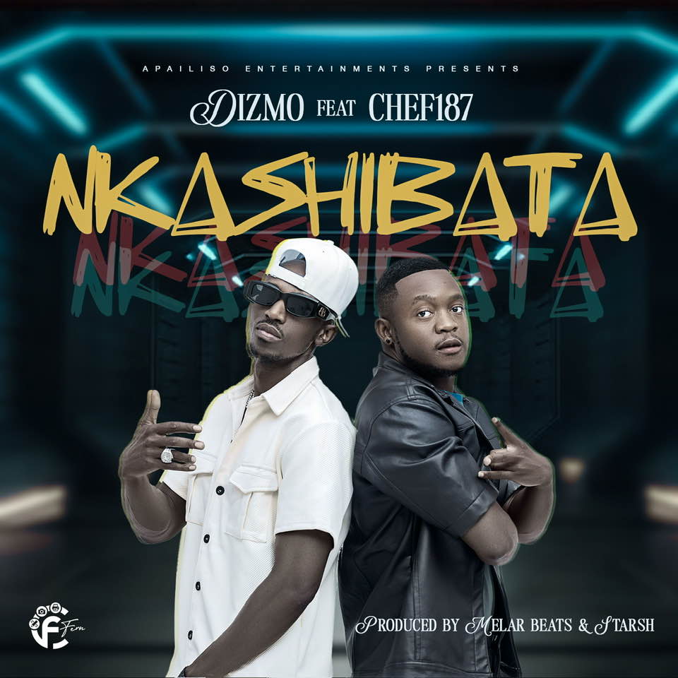 Dizmo ft Chef 187 – Nkashibata Mp3 Download