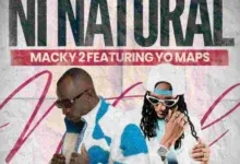 Macky 2 ft Yo Maps – Ni Natural